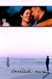 Carried Away 1996 on netflix