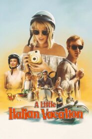 A Little Italian Vacation 2021 on netflix