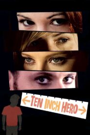 Ten Inch Hero 2007 on netflix