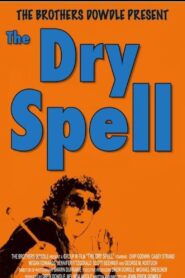The Dry Spell 2005 on netflix