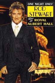Rod Stewart: One Night Only! (Live at the Royal Albert Hall) 2004 on netflix