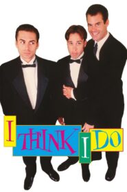 I Think I Do 1997 on netflix