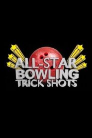 All Star Bowling Trick Shots 2012 on netflix