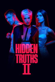 Hidden Truths 2 2021 on netflix