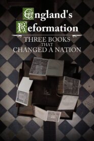England’s Reformation: Three Books That Changed a Nation 2017 on netflix