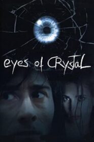 Eyes of Crystal 2004 on netflix