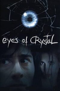 Eyes of Crystal 2004 on netflix