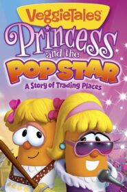 VeggieTales: Princess and the Popstar 2011 on netflix