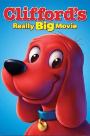 Clifford’s Really Big Movie 2004 on netflix