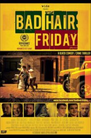 Bad Hair Friday 2012 on netflix
