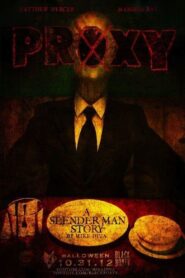Proxy: A Slender Man Story 2012 on netflix