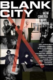 Blank City 2011 on netflix
