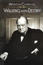Winston Churchill: Walking with Destiny 2010 on netflix