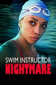 Swim Instructor Nightmare 2022 on netflix