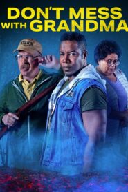 Don’t Mess with Grandma 2024 on netflix