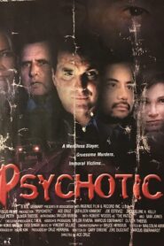 Psychotic 2002 on netflix