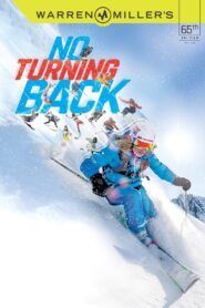 Warren Miller’s No Turning Back 2014 on netflix