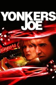 Yonkers Joe 2008 on netflix