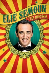 Elie Semoun et ses monstres 2023 on netflix