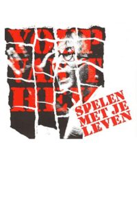 Youp van ‘t Hek: Spelen met je leven 1996 on netflix