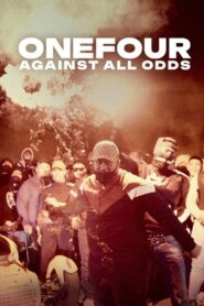 ONEFOUR: Against All Odds 2023 on netflix