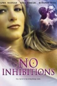 No Inhibitions 2005 on netflix