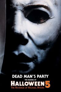 Dead Man’s Party: The Making of Halloween 5 2013 on netflix