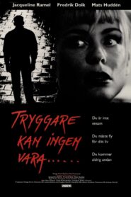 There’s No One Safer 1993 on netflix