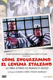 How We Got the Italian Movie Business Into Trouble: The True Story of Franco and Ciccio 2004 on netflix