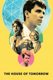 The House of Tomorrow 2019 on netflix