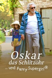 Oskar, das Schlitzohr und Fanny Supergirl 2022 on netflix