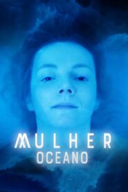 Mulher Oceano 2020 on netflix
