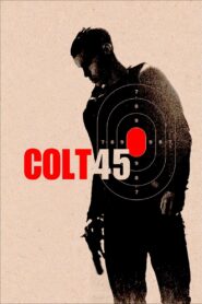 Colt 45 2014 on netflix