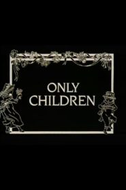 Only Children 1984 on netflix