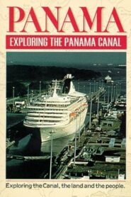 Panama: Exploring the Panama Canal 1995 on netflix