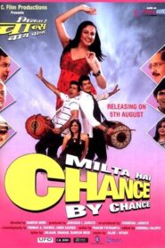 Milta Hai Chance by Chance 2011 on netflix