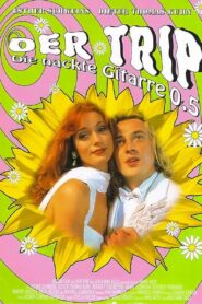 Der Trip – Die nackte Gitarre 0,5 1996 on netflix