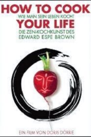 How to Cook Your Life 2007 on netflix