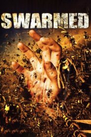 Swarmed 2005 on netflix
