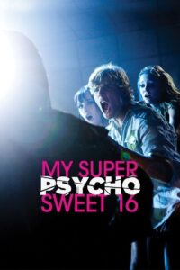 My Super Psycho Sweet 16 2009 on netflix