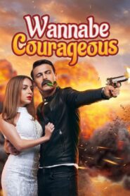 Wannabe Courageous 2019 on netflix