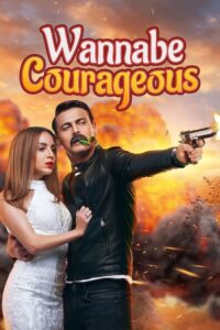 Wannabe Courageous 2019 on netflix