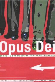 Opus Dei – Una cruzada silenciosa 2006 on netflix