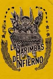 Marimbas from Hell 2010 on netflix