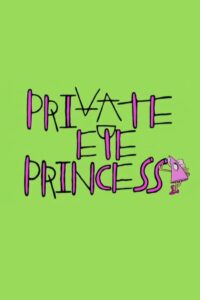 Private Eye Princess 2002 on netflix