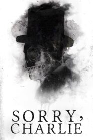 Sorry, Charlie 2023 on netflix