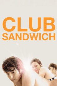 Club Sandwich 2013 on netflix
