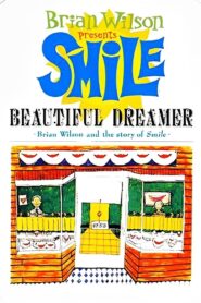 Beautiful Dreamer: Brian Wilson and the Story of Smile 2004 on netflix