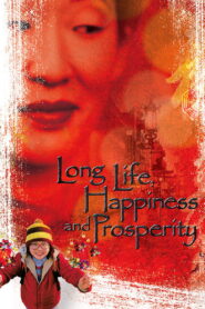 Long Life, Happiness and Prosperity 2002 on netflix