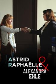 Astrid, Raphaëlle et Alexandra Ehle : Œil pour œil 2024 on netflix